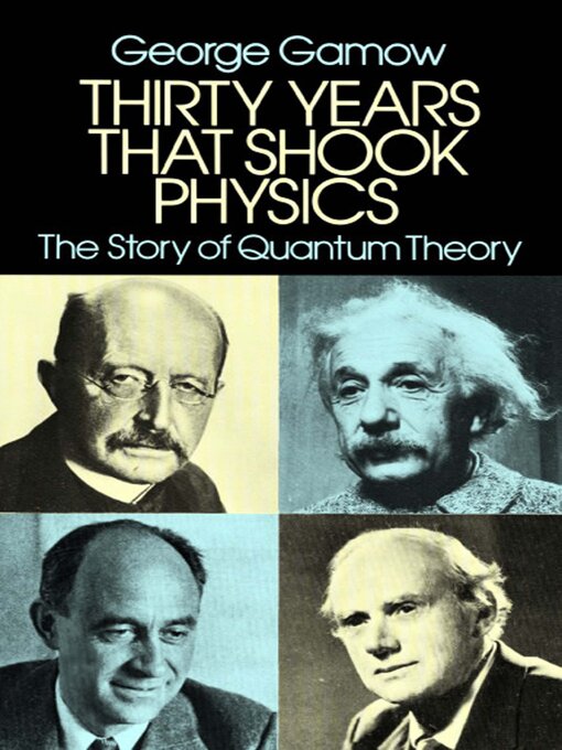 Title details for Thirty Years that Shook Physics by George Gamow - Available